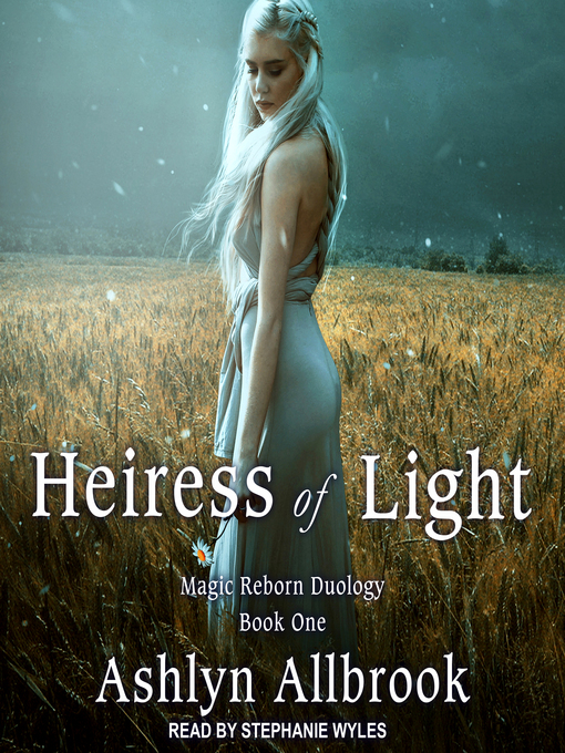Title details for Heiress of Light by Ashlyn Allbrook - Available
